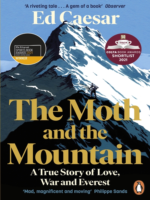 Title details for The Moth and the Mountain by Ed Caesar - Available